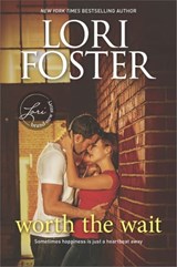 Worth the Wait - Lori Foster - 9781460399972