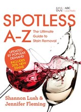 Spotless A-Z - Jennifer Fleming ; Shannon Lush - 9781460702796