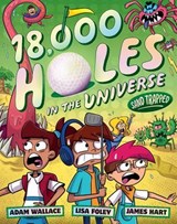 Sand Trapped (18,000 Holes in the Universe, #3) - Adam Wallace ; Lisa Foley - 9781460716748