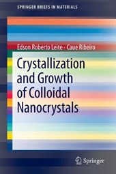 Crystallization and Growth of Colloidal Nanocrystals