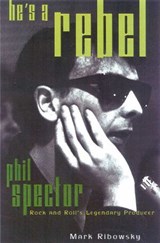 He's a Rebel - Mark Ribowsky - 9781461661030