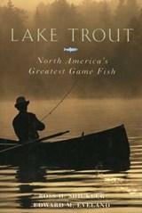 Lake Trout - Ross H. Shickler ; Edward M. Eveland - 9781461708186