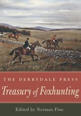 The Derrydale Press Treasury of Foxhunting -  - 9781461712688