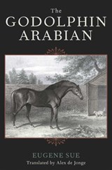 The Godolphin Arabian - Eugene Sue - 9781461734680