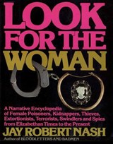 Look for the Woman - Jay Robert Nash - 9781461747727