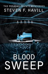 Blood Sweep - Steven F. Havill - 9781464203909