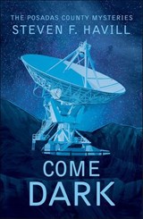 Come Dark - Steven F. Havill - 9781464205286