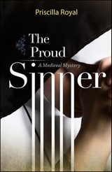 The Proud Sinner - Priscilla Royal - 9781464207280