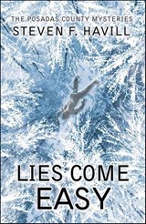 Lies Come Easy - Steven F. Havill - 9781464210341