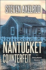 Nantucket Counterfeit - Steven Axelrod - 9781464210426