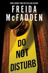 Do Not Disturb - Freida McFadden - 9781464228582