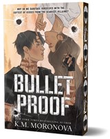Bulletproof - K.M. Moronova - 9781464265594