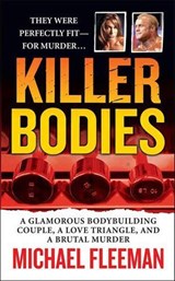 Killer Bodies - Michael Fleeman - 9781466801035