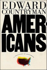 Americans - Edward Countryman - 9781466801233