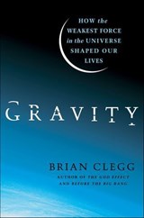 Gravity - Brian Clegg - 9781466802520