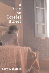A Room on Lorelei Street - Mary E. Pearson - 9781466804364