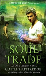 Soul Trade - Caitlin Kittredge - 9781466807143