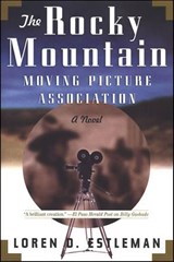The Rocky Mountain Moving Picture Association - Loren D. Estleman - 9781466807778