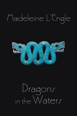 Dragons in the Waters - Madeleine L'Engle - 9781466814110