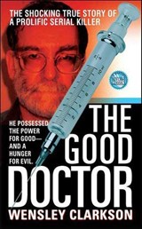 The Good Doctor - Wensley Clarkson - 9781466820715