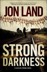 Strong Darkness - Jon Land - 9781466821064