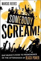 Somebody Scream! - Marcus Reeves - 9781466822153