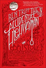 The Accidental Highwayman - Ben Tripp - 9781466822634