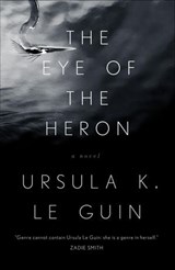 The Eye of the Heron - Ursula K. Le Guin - 9781466824478