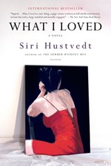 What I Loved - Siri Hustvedt - 9781466828360
