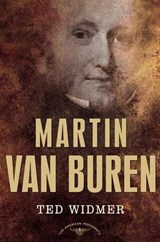 Martin Van Buren - Ted Widmer ; Arthur M. Schlesinger Jr. - 9781466832718