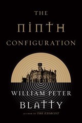 The Ninth Configuration - William Peter Blatty - 9781466833418
