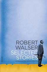 Selected Stories - Robert Walser - 9781466834958