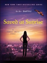 Saved at Sunrise - C. C. Hunter - 9781466835566