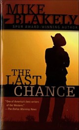 The Last Chance - Mike Blakely - 9781466836150