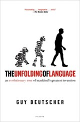 The Unfolding of Language - Guy Deutscher - 9781466837836