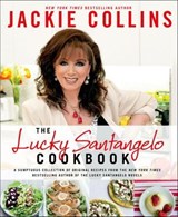 The Lucky Santangelo Cookbook - Jackie Collins - 9781466842717