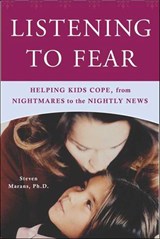 Listening to Fear - Steven Marans - 9781466845770