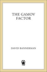 The Gamov Factor - David Bannerman - 9781466846654