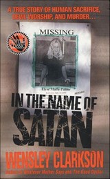 In the Name of Satan - Wensley Clarkson - 9781466847217