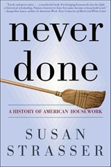 Never Done - Susan Strasser - 9781466847569