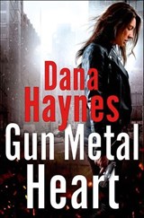 Gun Metal Heart - Dana Haynes - 9781466848726