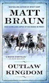 Outlaw Kingdom - Matt Braun - 9781466850989