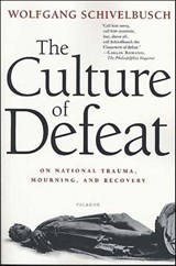 The Culture of Defeat - Wolfgang Schivelbusch - 9781466851177