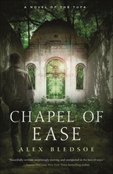 Chapel of Ease - Alex Bledsoe - 9781466851429