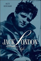 Jack London - Alex Kershaw - 9781466851696