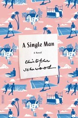 A Single Man - Christopher Isherwood - 9781466853348