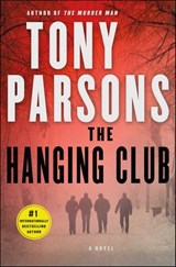 The Hanging Club - Tony Parsons - 9781466854673