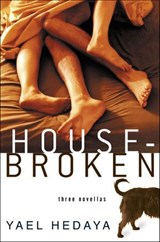 Housebroken - Yael Hedaya - 9781466855205