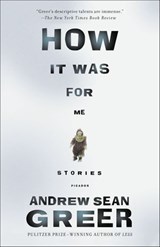 How It Was for Me - Andrew Sean Greer - 9781466856325