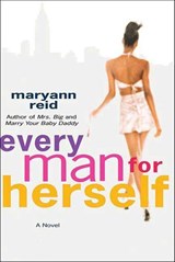 Every Man for Herself - Maryann Reid - 9781466856813